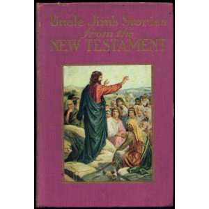  Uncle Jims Stories From The New Testament Hartwell James Books