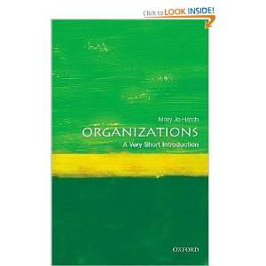    Organizations A Very Short Introduction Mary Jo Hatch Books