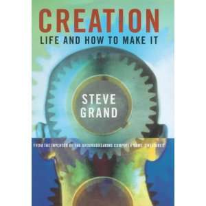   Quest to Create Artificial Life (9780297643913) Stephen Grand Books