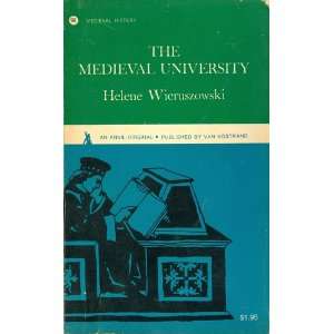  The Medieval University Helene Wieruszowski Books