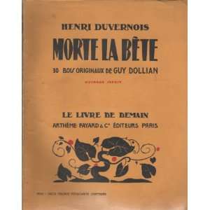  Morte la bête Henri Duvernois, Guy Dollian Books