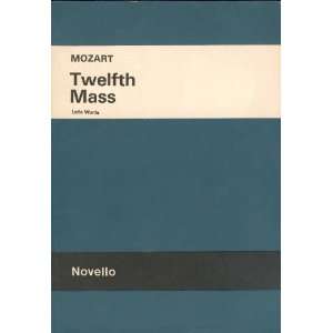 Twelfth Mass (Formerly Ascribed to Mozart)(Music Book)  