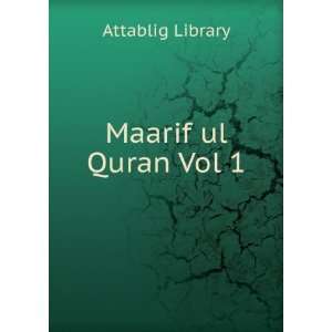  Maarif ul Quran Vol 1 Attablig Library Books