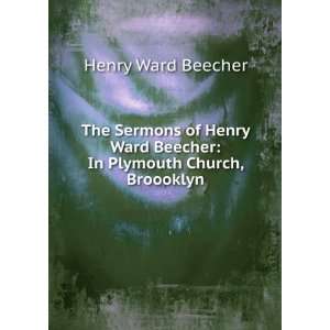  In Plymouth Church, Broooklyn Henry Ward Beecher  Books