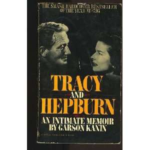  Tracy and Hepburn An Intimate Memoir Garson Kanin Books