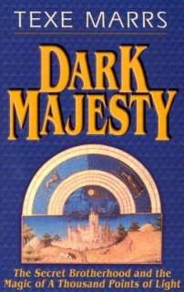 Dark Majesty Expanded Edition The Secret Brotherhood and the Magic of 