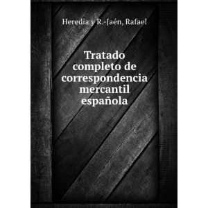   mercantil espaÃ±ola Rafael Heredia y R. JaÃ©n Books