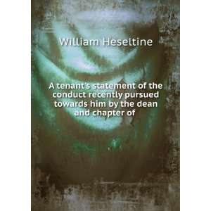   towards him by the dean and chapter of . William Heseltine Books