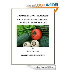 GARDENING WITH BRAINS FIFTY YEARS EXPERIENCES OF A HORTICULTURAL 