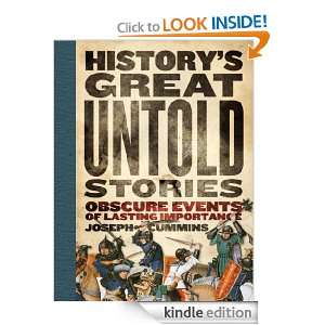 Historys Great Untold Stories Joseph Cummins  Kindle 