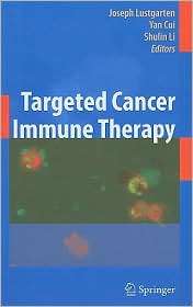 Targeted Cancer Immune Therapy, (1441901698), Joseph Lustgarten 