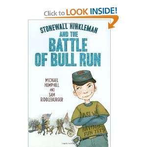   and the Battle of Bull Run [Hardcover] Sam Riddleburger Books