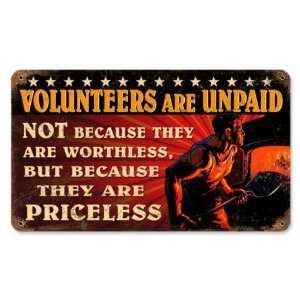  Volunteers are Unpaid Humor Vintage Metal Sign   Garage 