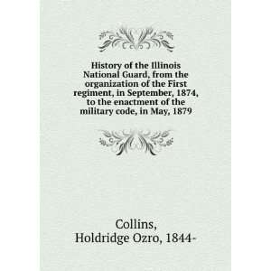   of the military code, in May, 1879. Holdridge Ozro Collins Books