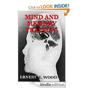 Mind and Memory Training ERNEST E. WOOD  Kindle Store