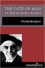 The Fate Of Man In The Modern World, (1597312630), Nicolas Berdyaev 