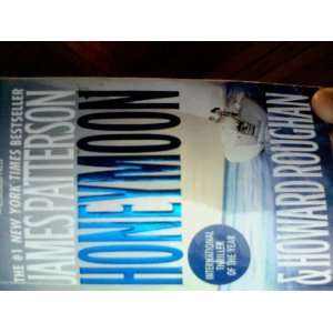    Honeymoon (Paperback) James Patterson; Howard Roughan Books