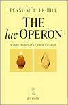Lac Operon A Short History of a Genetic Paradigm, (3110148307), Benno 