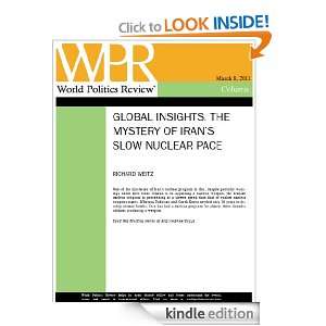 The Mystery of Irans Slow Nuclear Pace (Global Insights, by Richard 