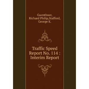  Traffic Speed Report No. 114  Interim Report Richard 