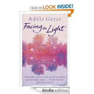 Facing The Light Adele Geras  Kindle Store