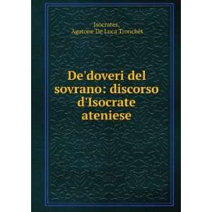   Isocrate ateniese Agatone De Luca TronchÃªt Isocrates Books