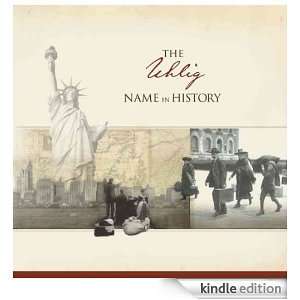 The Uhlig Name in History Ancestry  Kindle Store