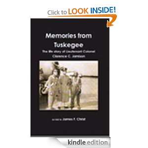 Memories from Tuskegee Clarence Jamison, James Christ  