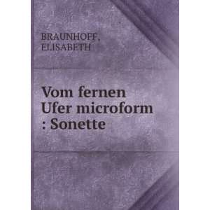  Vom fernen Ufer microform  Sonette ELISABETH BRAUNHOFF 