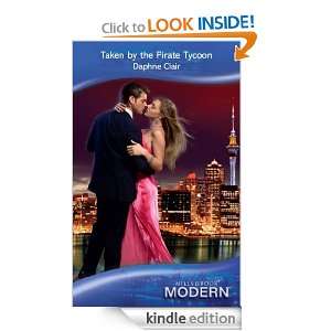Taken by the Pirate Tycoon (Mills & Boon Modern) Daphne Clair  