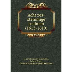   , Frederik Hendrik Lodewijk Tiedeman Jan Pieterszoon Sweelinck Books
