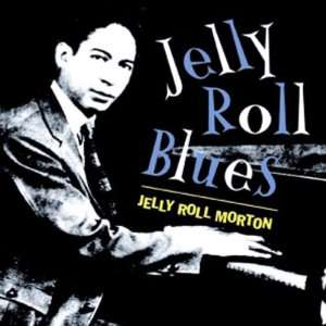 Jelly Roll Blues Jelly Roll Martin Music