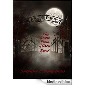 The Ghost From Gilson Road Susanna L Hargreaves  Kindle 