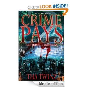 Crime Pays?II Unfinished Business Tha Twinz  Kindle Store