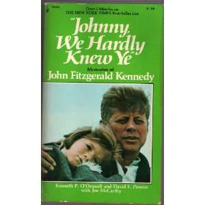    Johnny, We Hardly Knew Ye John Fitzgerald Kennedy Books