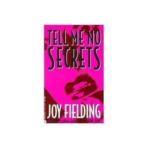  Tell Me No Secrets (9780380721221) Joy Fielding Books