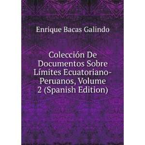    Peruanos, Volume 2 (Spanish Edition) Enrique Bacas Galindo Books