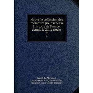   , Poujoulat (Jean Joseph FranÃ§ois) Joseph Fr. Michaud  Books