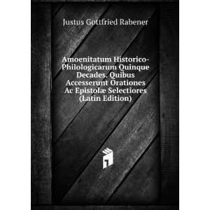   ¦ Selectiores (Latin Edition) Justus Gottfried Rabener Books