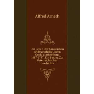    Ein Beitrag Zur Ã sterreichischen Geschichte Alfred Arneth Books