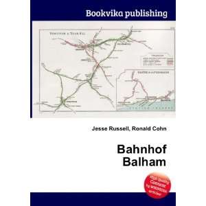  Bahnhof Balham Ronald Cohn Jesse Russell Books
