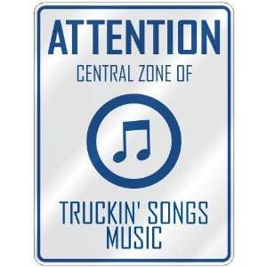   CENTRAL ZONE OF TRUCKIN SONGS  PARKING SIGN MUSIC