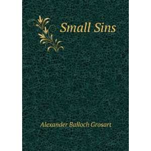  Small Sins Alexander Balloch Grosart Books