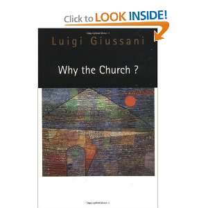  Why the Church? [Paperback] Luigi Giussani Books