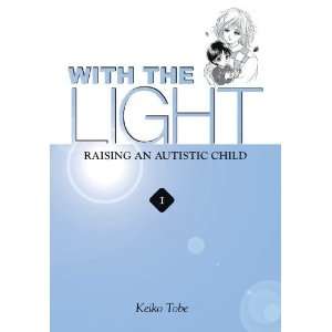   Autistic Child, Vol. 1 Keiko Tobe 9780759523562  Books