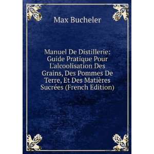   , Et Des MatiÃ¨res SucrÃ©es (French Edition) Max Bucheler Books
