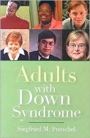 Adults With Down Syndrome, (1557668116), Siegfried M. Ed. Pueschel 