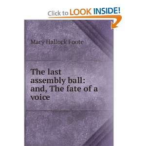  The last assembly ball and, The fate of a voice Mary 