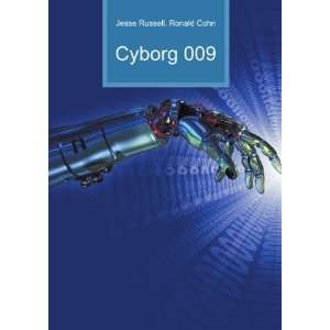 Cyborg 009 Ronald Cohn Jesse Russell  Books