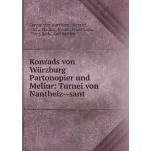   Franz Roth, Franz Roth, Karl Bartsch Konrad von WÃ¼rzburg  Books